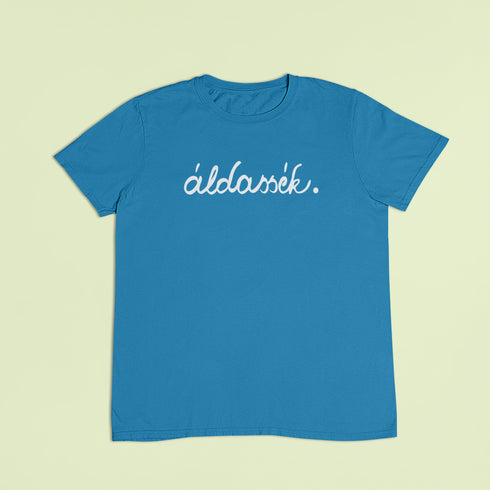 ZShowTime unisex póló - Áldassék